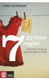 Sju gyllene regler f�r en lycklig k�rleksrelation (pocket)