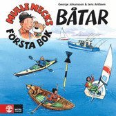 Mulle Mecks f�rsta bok : B�tar (inbunden)