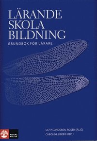 L�rande, skola, bildning : grundbok f�r l�rare (inbunden)