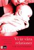 Vi �r v�ra relationer : om anknytning, trauma och dissociation