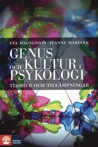 Genus och kultur i psykologi : teorier och till�mpningar (inbunden)