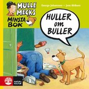 Mulle Mecks minsta bok : huller om buller (kartonnage)
