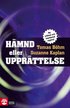 H�mnd eller uppr�ttelse : h�mndspiralens psykologi