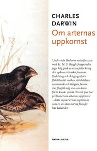 Om arternas uppkomst genom naturligt urval eller De b�st utrustade rasernas best�nd i kampen f�r tillvaron (inbunden)