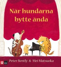 N�r hundarna bytte �nda (inbunden)