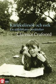 K�rleksf�rs�k och svek : en sj�lsl�kares ber�ttelser (inbunden)