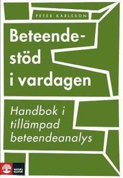 Beteendest�d i vardagen : handbok i till�mpad beteendeanalys (h�ftad)