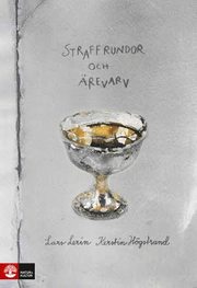 Straffrundor och �revarv : brev och bilder 2004-2006 (inbunden)