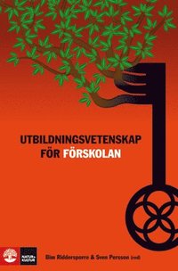 Utbildningsvetenskap f�r f�rskolan (inbunden)