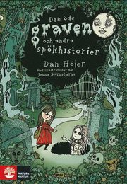Den �de graven och andra sp�khistorier (inbunden)