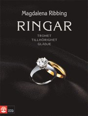 Ringar : trohet, tillh�righet, gl�dje (inbunden)