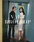 V�rt br�llop : Kronprinsessan Victoria och Prins Daniel 19 juni 2010