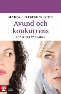 Avund och konkurrens : k�nslor i vardagen (inbunden)