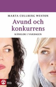 Avund och konkurrens : k�nslor i vardagen (inbunden)