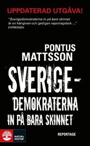 Sverigedemokraterna in p� bara skinnet : reportage (pocket)