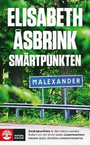 Sm�rtpunkten : Lars Nor�n, pj�sen Sju tre och morden i Malexander (pocket)