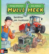Mulle Meck ber�ttar om traktorer (inbunden)