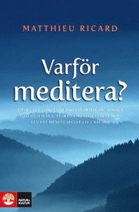 Varf�r meditera? (h�ftad)