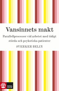 Vansinnets makt (inbunden)