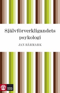 Sj�lvf�rverkligandets psykologi (inbunden)