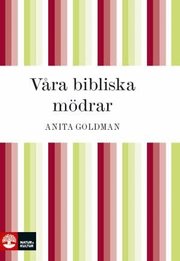 V�ra bibliska m�drar (e-bok)