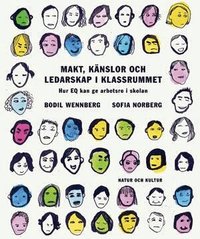 Makt, k�nslor och ledarskap i klassrummet (inbunden)