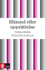 H�mnd eller uppr�ttelse - h�mndspiralens psykologi (e-bok)