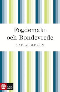 Fogdemakt och bondevrede (inbunden)