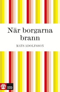 N�r borgarna brann (inbunden)