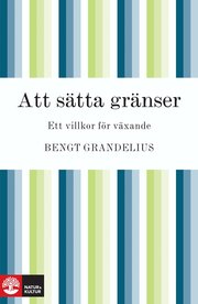 Att s�tta gr�nser (e-bok)