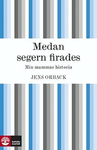 Medan segern firades (pocket)