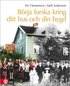 B�rja forska kring ditt hus och din bygd