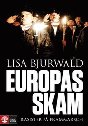 Europas skam : rasister p� frammarsch (inbunden)