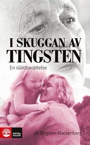 I skuggan av Tingsten : en sl�ktber�ttelse (pocket)
