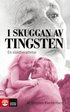 I skuggan av Tingsten : en sl�ktber�ttelse