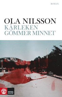 K�rleken g�mmer minnet (pocket)