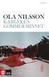 K�rleken g�mmer minnet