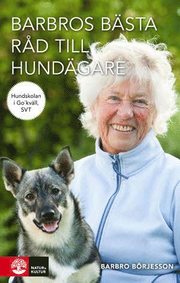 Barbros b�sta r�d till hund�gare (inbunden)