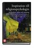 Inspiration till religionspsykologin: kultur, h�lsa och mening
