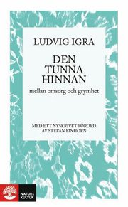 Den tunna hinnan : mellan omsorg och grymhet (pocket)