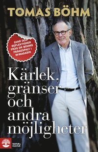 K�rlek, gr�nser och andra m�jligheter (h�ftad)