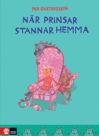 N�r prinsar stannar hemma (inbunden)