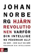 Hj�rnrevolutionen : Varf�r din intelligens p�verkar allt du g�r - och allt