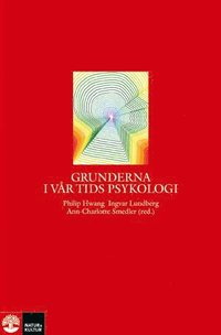 Grunderna i v�r tids psykologi (inbunden)