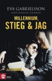 Millennium, Stieg & jag (inbunden)