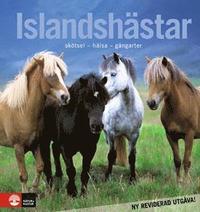 Islandshästar : skötsel - hälsa - gångarter (inbunden)