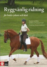 Ryggv�nlig ridning : f�r b�de ryttare och h�st - skona-skydda-st�rka (inbunden)