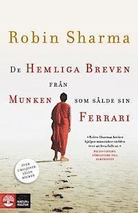 De hemliga breven fr�n munken som s�lde sin Ferrari (inbunden)