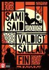 V�ldigt s�llan fin