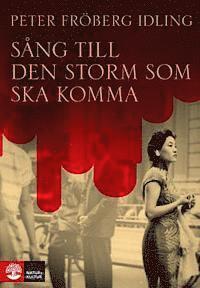 S�ng till den storm som ska komma (inbunden)